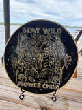 Stay Wild Flower Child